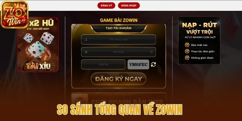 So sánh tổng quan về Zowin 